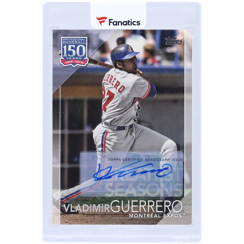 Vladimir Guerrero Montreal Expos Autographed 2019 Topps 150 Years of Baseball #150-83 #3/10 Card