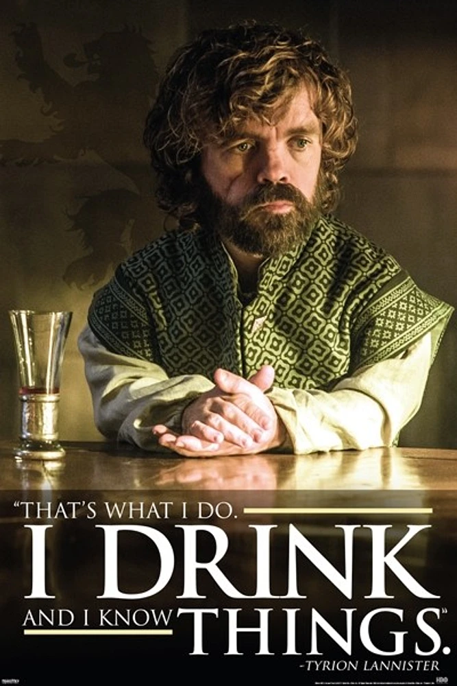 Game of Thrones - Tyrion - Drink Quote