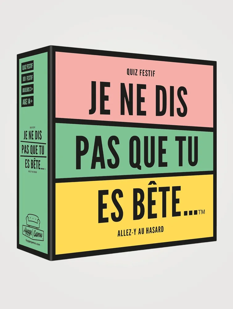 Je ne dis pas que tu es bête... Trivia Game