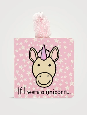 If I Were A Unicorn Board Book