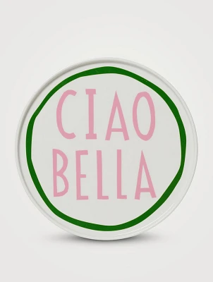 Ciao Bella Plate