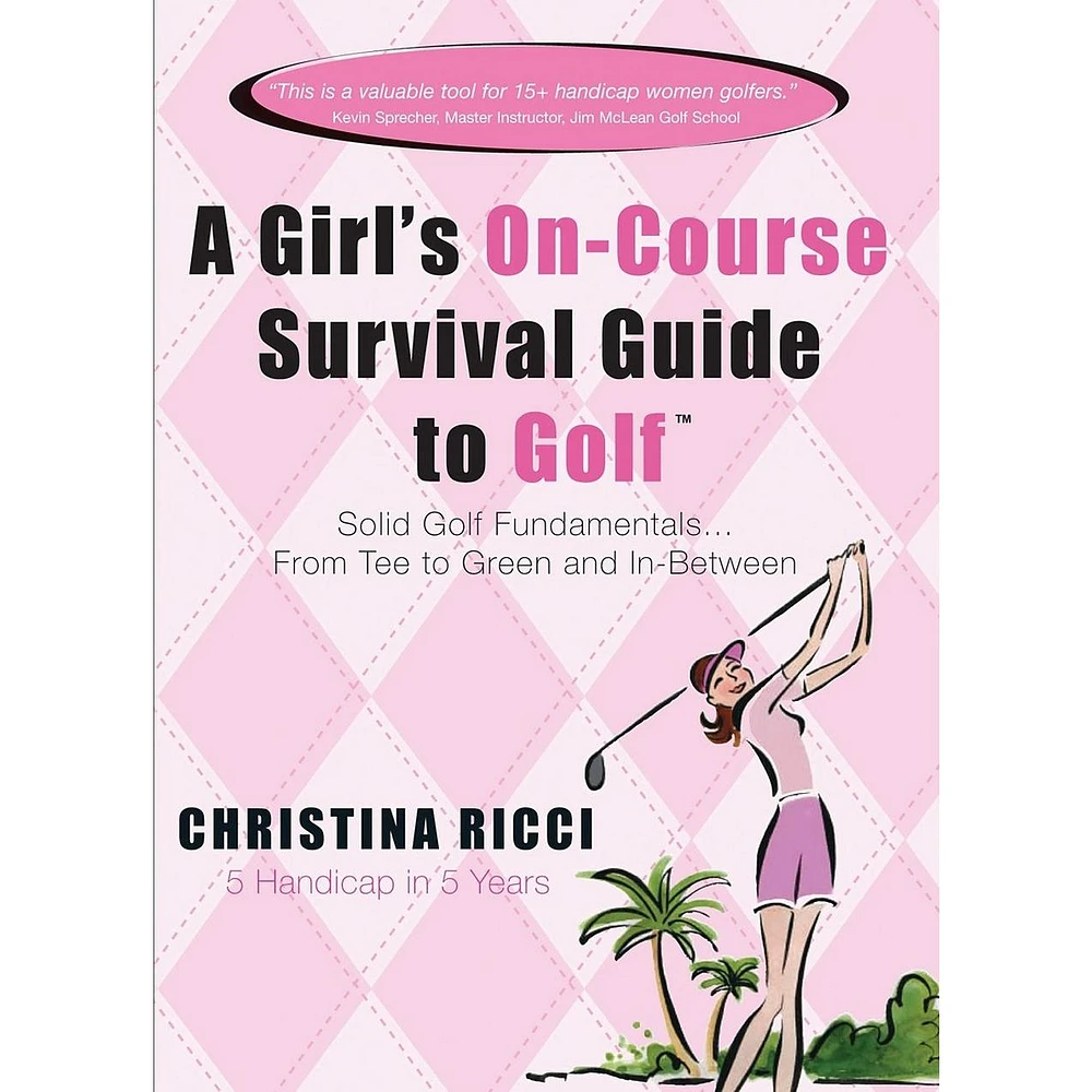 A Girl's On-Course Survival Guide To Golf