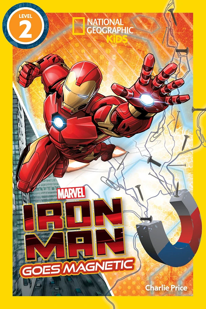 National Geographic Lecteurs l'Homme de Fer de Marvel Devient Magnétique (Niveau 2)