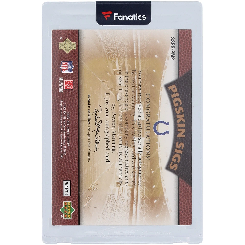 Peyton Manning Indianapolis Colts Autographed 2007 Upper Deck Sweet Spot Pigskin Sigs #SSPS-PM2 #15/25 Card