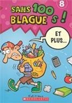 100 blagues! Et plus... T.8