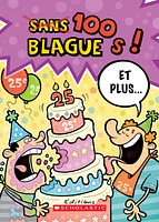 100 blagues! Et plus... T.25