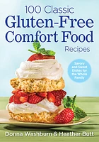 100 Classic Gluten-Free Comfort Food Recipes