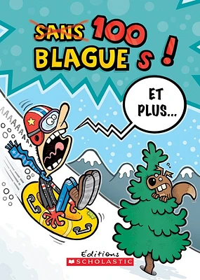 100 blagues! Et plus...