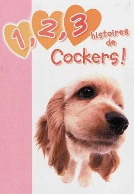 1, 2, 3 histoires de T.213 : 1, 2, 3 histoires de cockers !