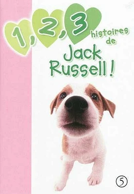 1, 2, 3 histoires de T.214 : 1, 2, 3 histoires de Jack Russell !