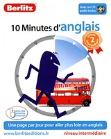 10 minutes d'anglais: niveau intermédiaire