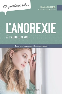 10 questions sur... L'anorexie à l'adolescence