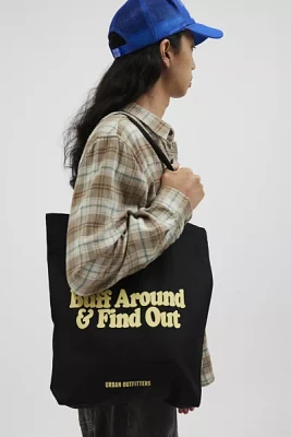 Buff Around & Find Out College Slogan Tote Bag