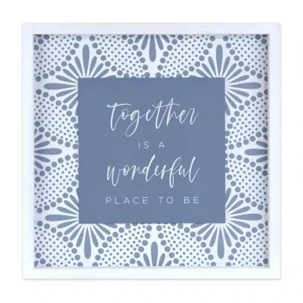 18x18 Together Is A Wonderful Place To Be