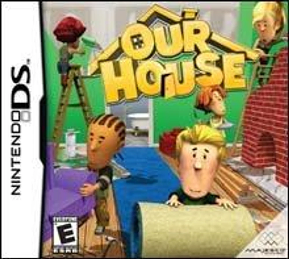 Our House