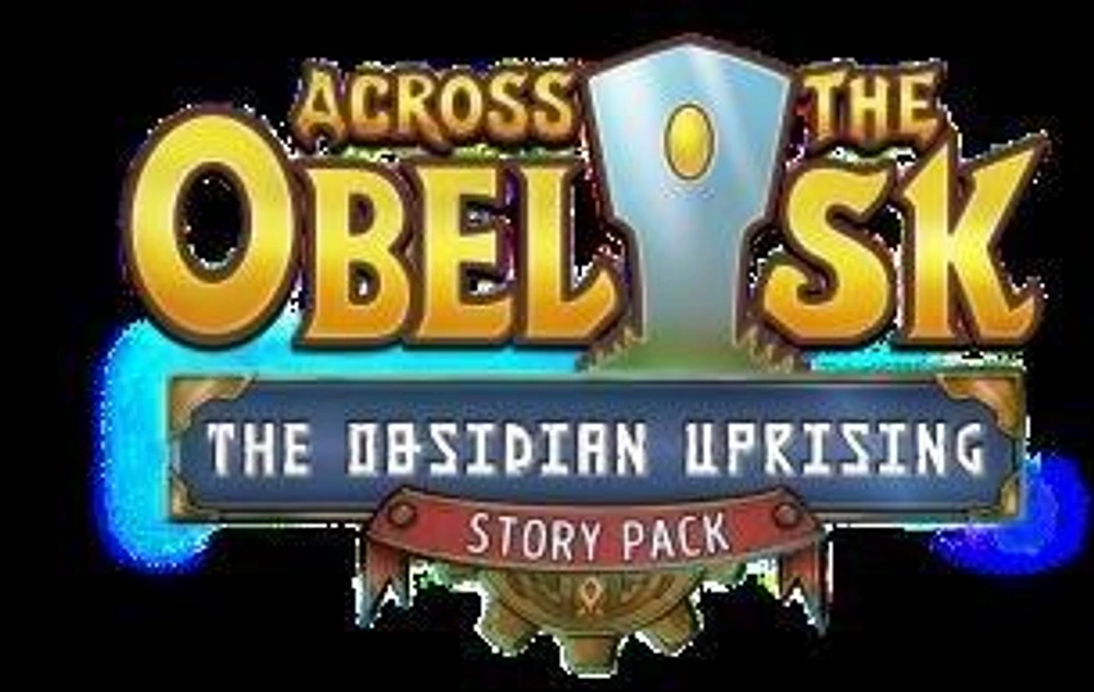 Across the Obelisk: The Obsidian Uprising DLC
