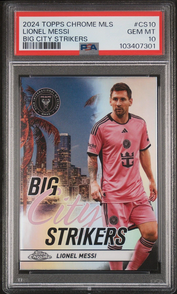 2024 Topps Chrome Mls Big City Strikers Cs10 Lionel Messi PSA 10