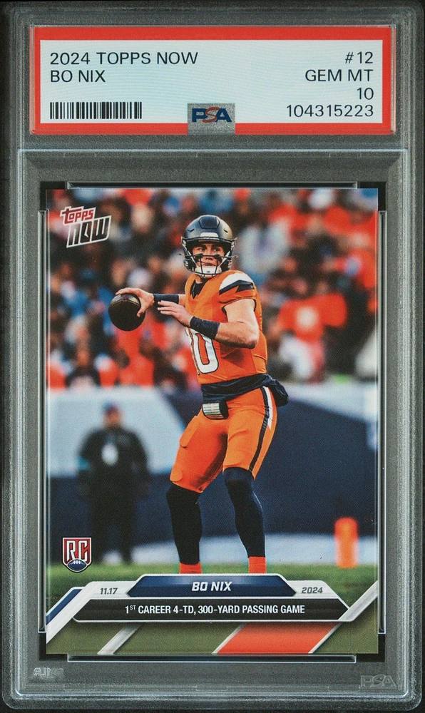 2024 Topps Now 12 Bo Nix PSA 10