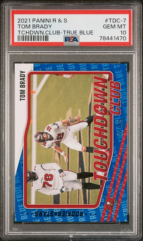 2021 Panini Rookies & Stars Touchdown Club Tdc-7 Tom Brady True Blue PSA 10