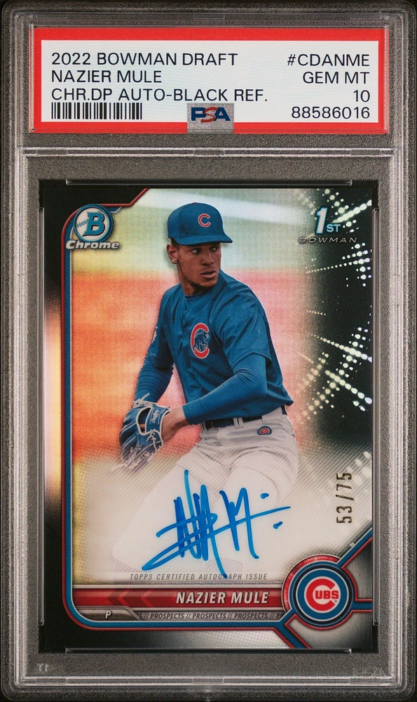 2022 Bowman Draft Chrome Draft Pick Autographs Cdanme Nazier Mule Black Refractor PSA 10