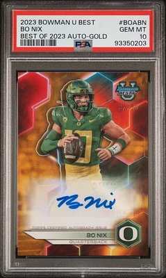 2023 Bowman University Best Best Of 2023 Autographs Boabn Bo Nix Gold PSA 10