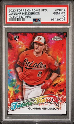 2023 Topps Chrome Update Future Stars Fsu17 Gunnar Henderson PSA 10