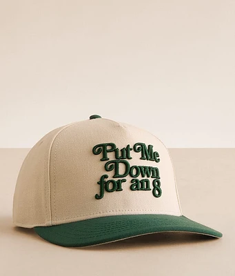 Center Stage Put Me Down For An 8 Hat