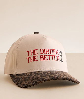 The Happiest The Dirtier The Better Baseball Hat