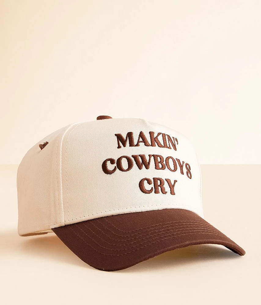 Makin' Cowboys Cry Baseball Hat