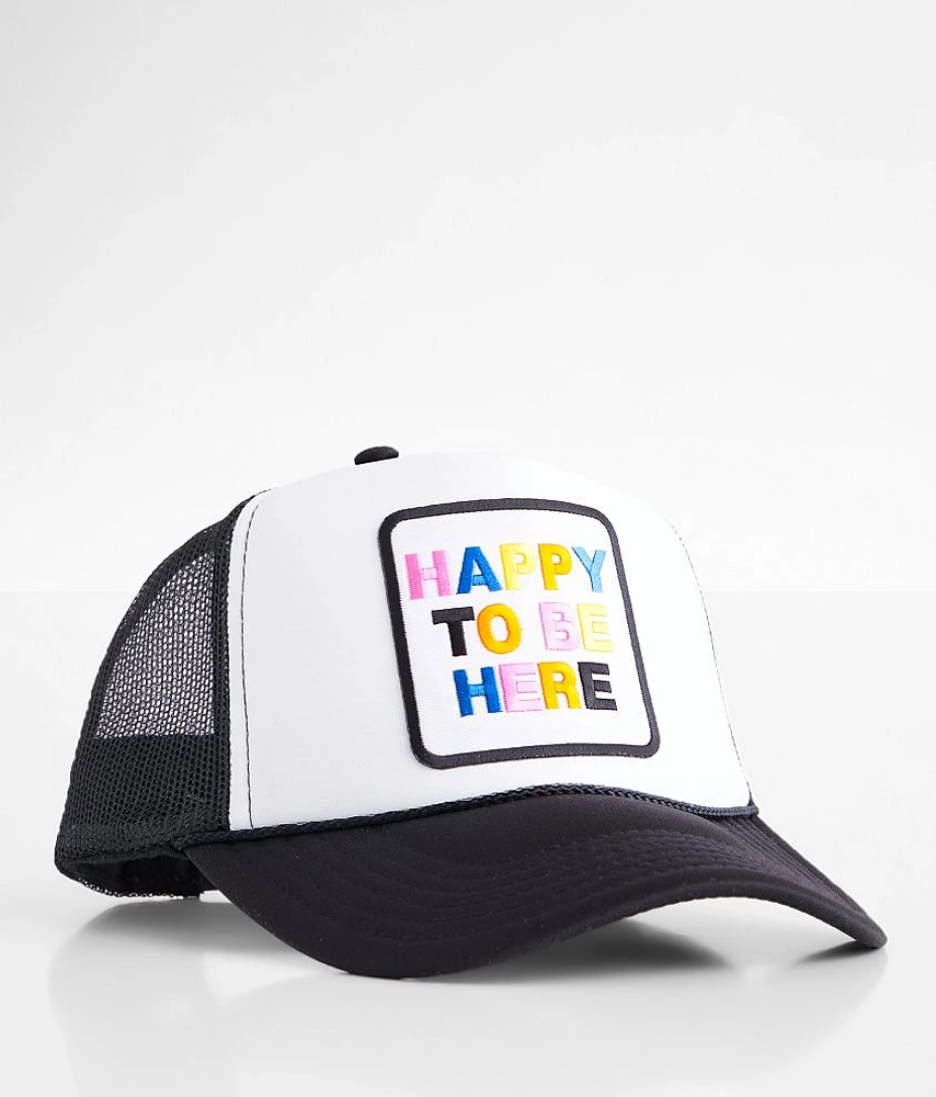 Happy To Be Here Trucker Hat