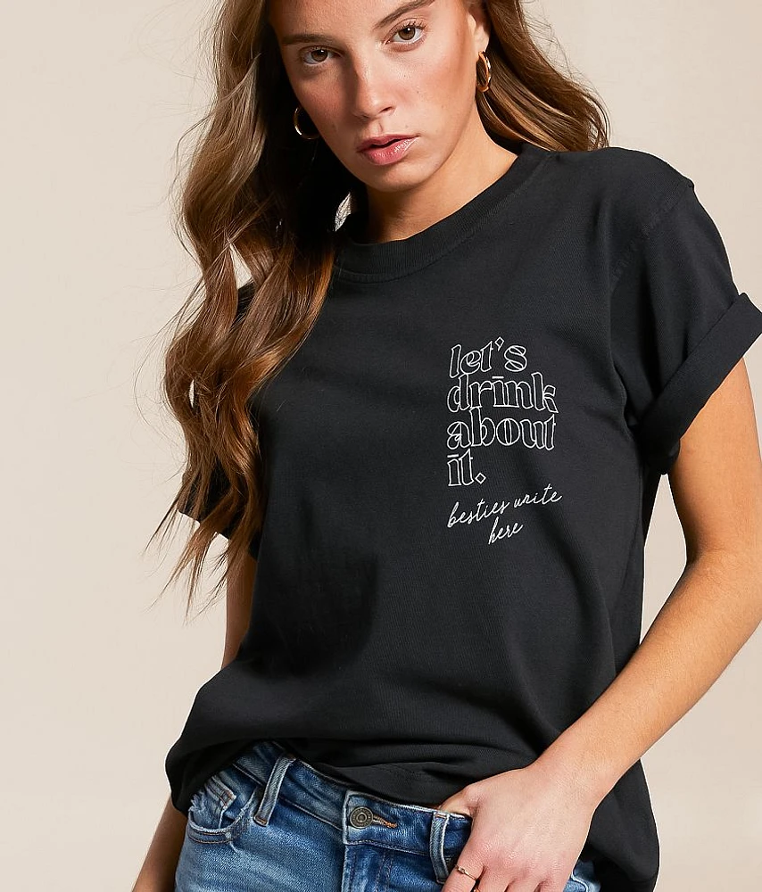Let's Drink About It T-Shirt
