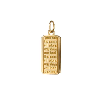 Dorothy Medallion Yellow Gold "You Had The Power All Along My Dear" Pendant