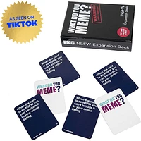 WHAT DO YOU MEME NSFW Expansion Deck
