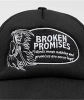 Broken Promises Last Words Black Trucker Hat