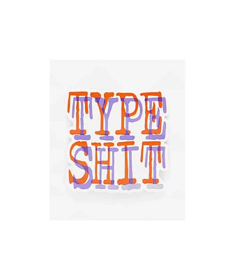 Petty Snacks Type Shit Sticker