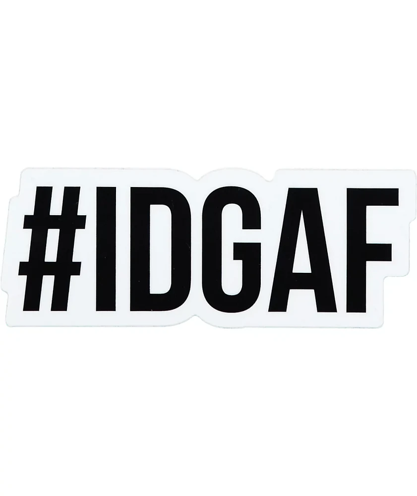Stickie Bandits #IDGAF Sticker