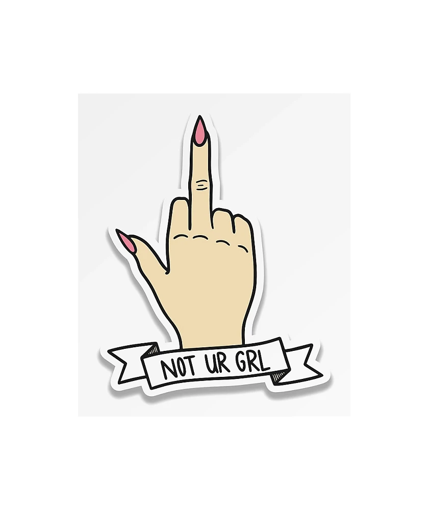 Stickie Bandits Not UR Girl Sticker