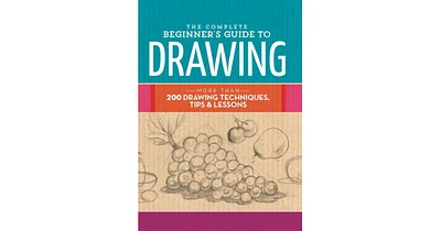 The Complete Beginner's Guide to Drawing