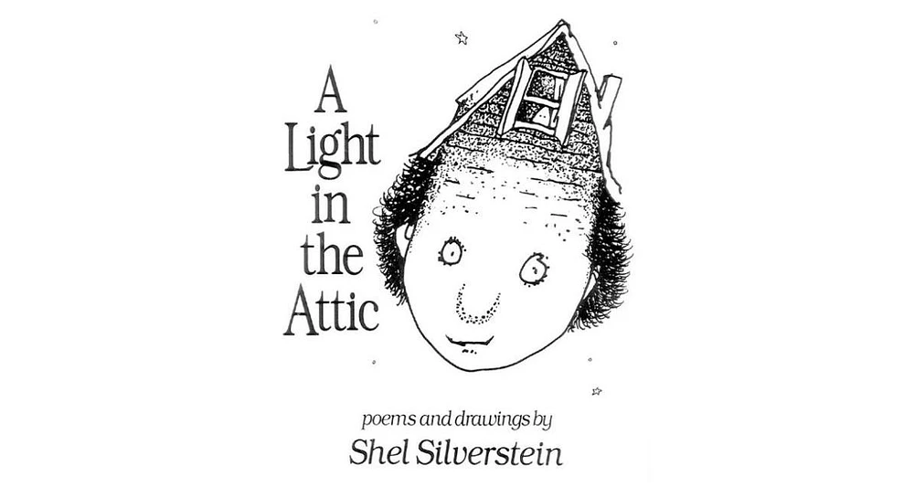 A Light in the Attic by Shel Silverstein