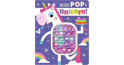 Never Pop a Unicorn by Rosie Greening