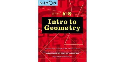 Grades 6-8 Intro to Geometry by Kumon Publishing