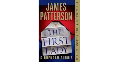 The First Lady by James Patterson