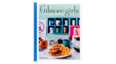 Gilmore Girls- The Official Cookbook by Elena Craig