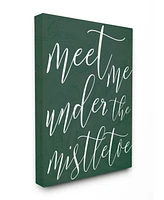 Stupell Industries Meet Me Under the Mistletoe Christmas Cavnas Wall Art, 16" x 20"