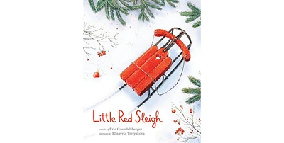 Little Red Sleigh by Erin Guendelsberger