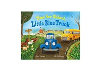 Time for School, Little Blue Truck by Alice Schertle