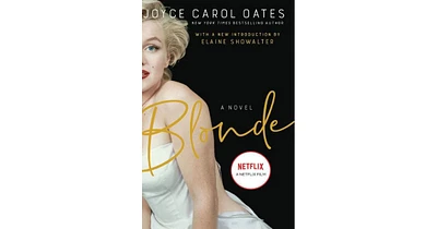 Blonde- A Novel by Joyce Carol Oates
