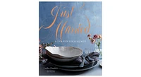 Just Married- A Cookbook for Newlyweds by Caroline Chambers