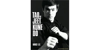 Tao of Jeet Kune Do- New Expanded Edition by Bruce Lee