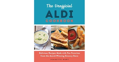 The Unofficial Aldi Cookbook